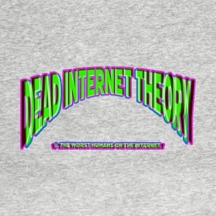 Dead Internet Theory T-Shirt